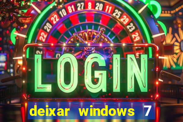 deixar windows 7 mais rapido